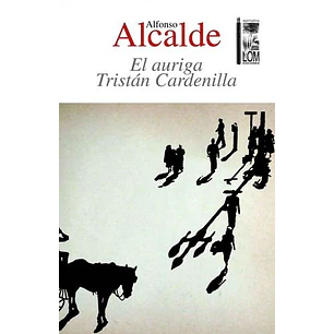 El Auriga Tristan Cardenilla - Alcalde, Alfonso