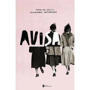 Avisa Cuando Llegues - Costamagna, Alejandra; Melys, Carolina