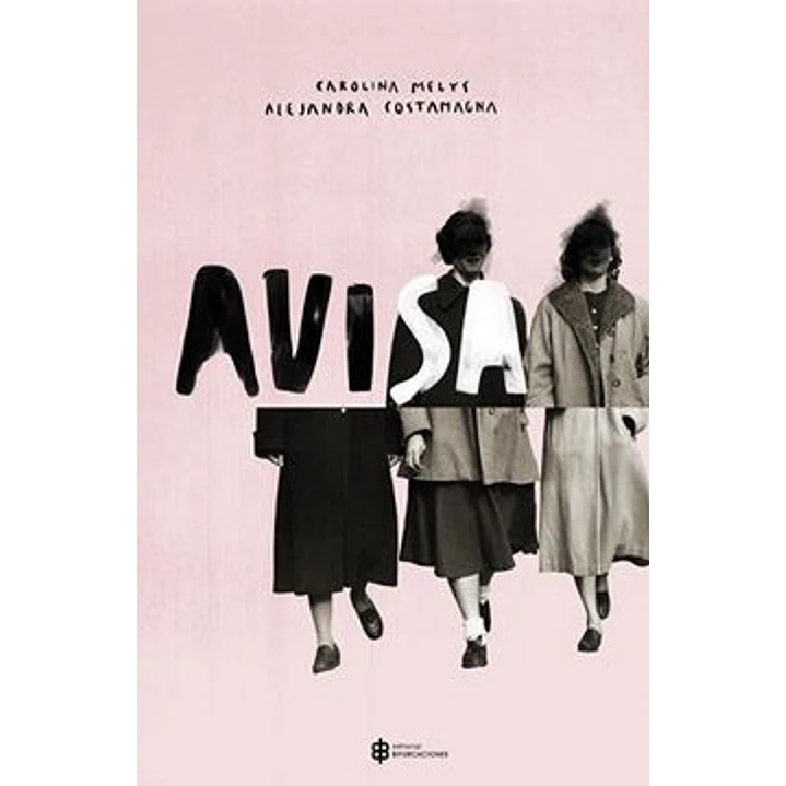 Avisa Cuando Llegues - Costamagna, Alejandra; Melys, Carolina 1