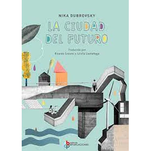 Ciudades Futuras - Dubrovsky, Nika