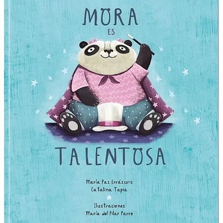 Mora Es Talentosa - Errazuriz, Maria Paz; Tapia, Catalina 1