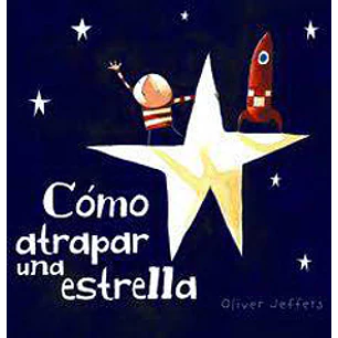 Como Atrapar Una Estrella - Jeffers, Oliver