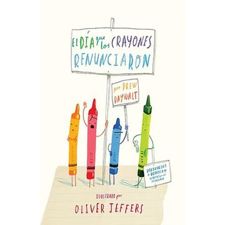 El Dia Que Los Crayones Renunciaron - Jeffers Oliver, Drew Daywalt 1