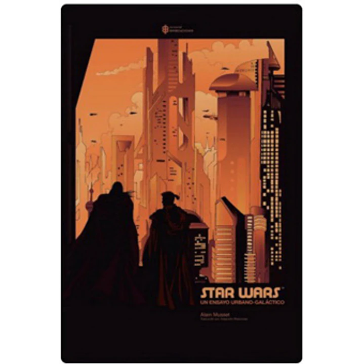 Star Wars Un Ensayo Urbano Galactico - Musset, Alain 1