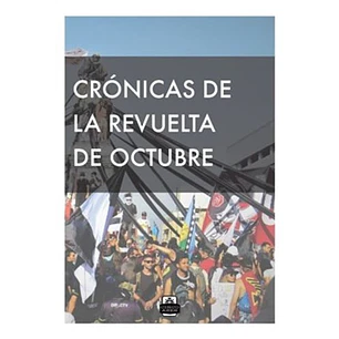 Cronicas De La Revuelta De Octubre - Varios Autores