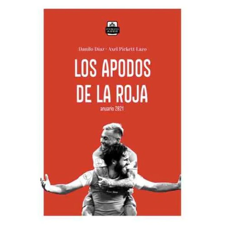 Los Apodos De La Roja - Diaz, Danilo; Pickett, Axel 1