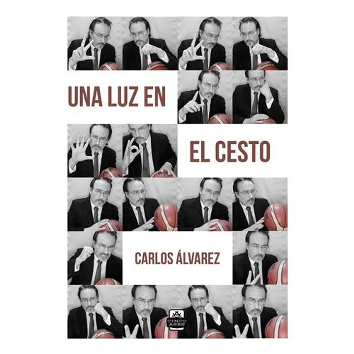 Una Luz En El Cesto - Alvarez, Carlos 1