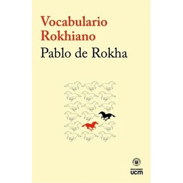 Vocabulario Rokhiano - De Rokha, Pablo 1
