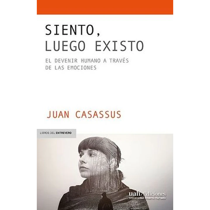 Siento Luego Existo - Casassus, Juan 1