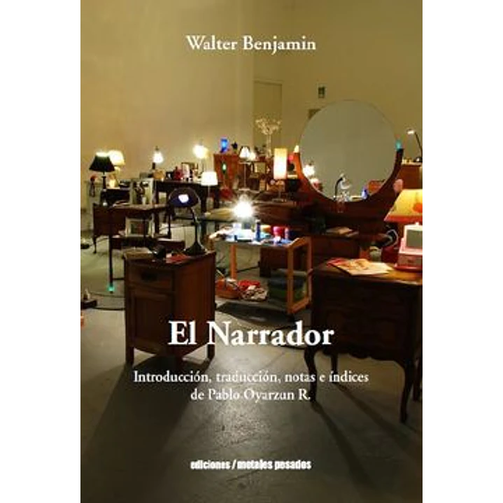 El Narrador - Benjamin, Walter 1