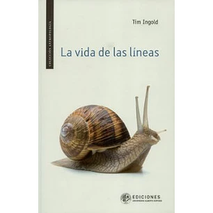 La Vida De Las Lineas - Ingold, Tim