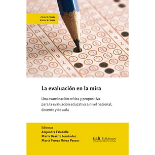 La Evaluacion En La Mira - Falabella, Alejandra; Fernandez, Maria Beatriz, Flores, Maria Teresa