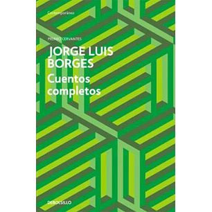 Cuentos Completos - Borges, Jorge Luis