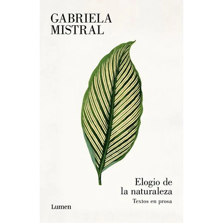 Elogio De La Naturaleza - Mistral, Gabriela 1
