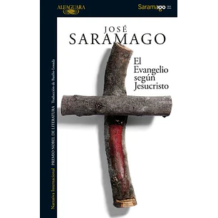 El Evangelio Segun Jesucristo - Saramago, Jose