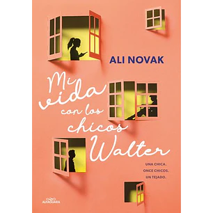 Mi Vida Con Los Chicos Walter - Novak, Ali