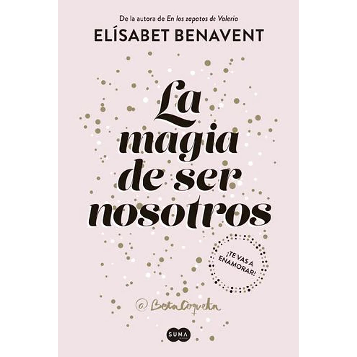 La Magia De Ser Nosotros Sofia 2 - Benavent, Elisabet 1