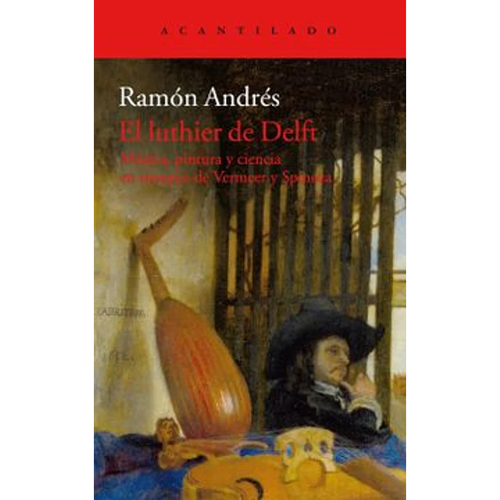 El Luthier De Delft - Andres, Ramon 1