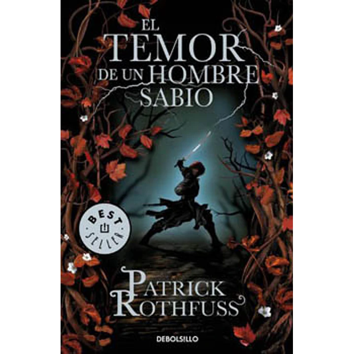 El Temor De Un Hombre Sabio - Rothfuss, Patrick 1