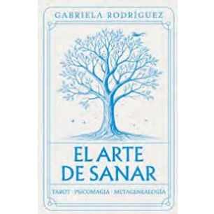 El Arte De Sanar - Rodriguez, Gabriela