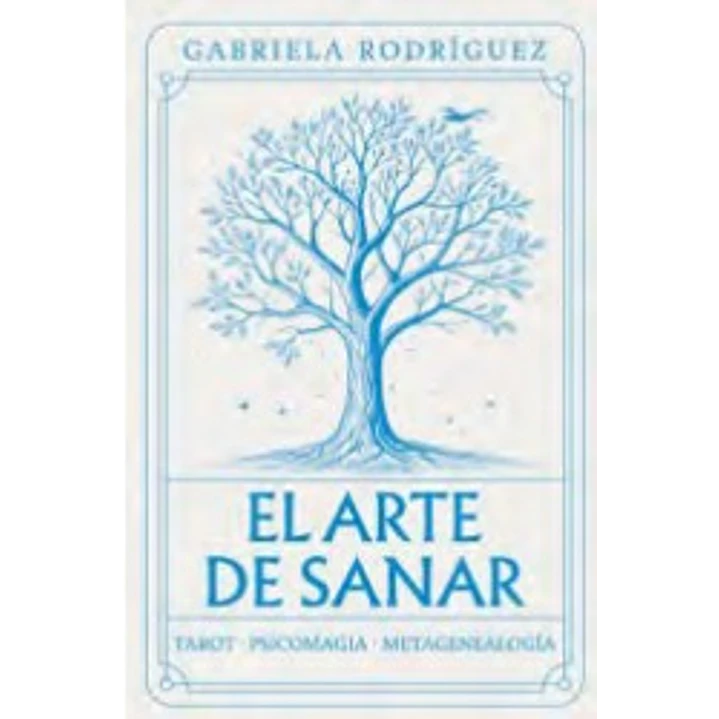 El Arte De Sanar - Rodriguez, Gabriela 1