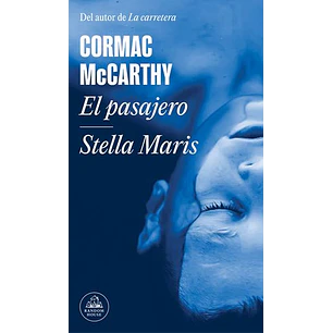El Pasajero / Stella Maris - Mccarthy, Cormac