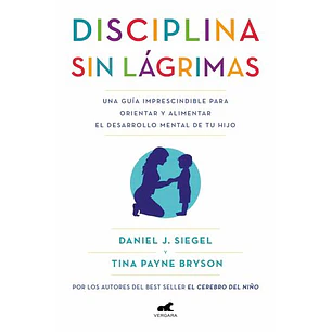 Disciplina Sin Lagrimas - J. Siegel, Daniel; Payne, Tina