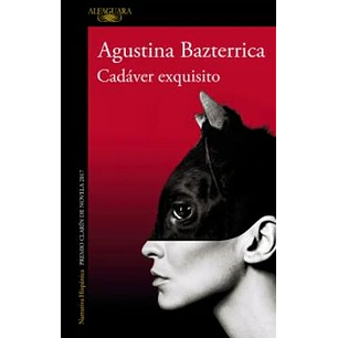 Cadaver Exquisito - Bazterrica, Agustina