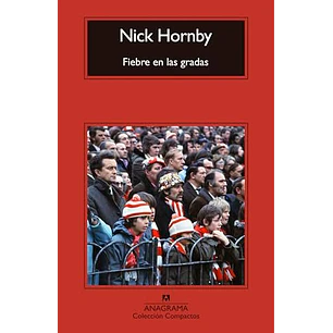 Fiebre En Las Gradas - Hornby, Nick