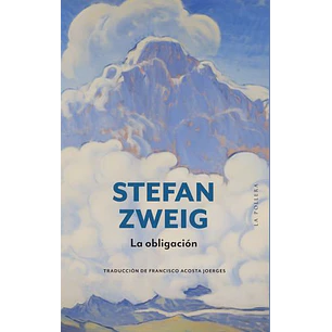 La Obligacion - Zweig, Stefan