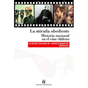 La Mirada Obediente - Salinas, Claudio/ Stange, Hans
