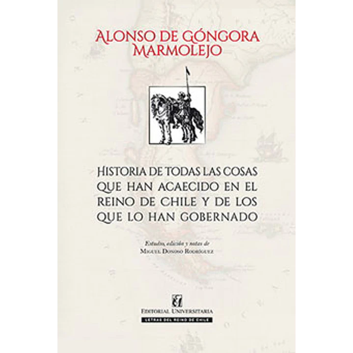 Historia De Todas Las Cosas Que Han Acaecido En El - De Gongora, Alonso 1