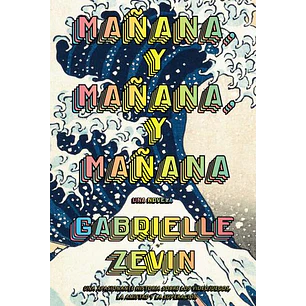 Mañana Y Mañana Y Mañana - Zevin, Gabrielle