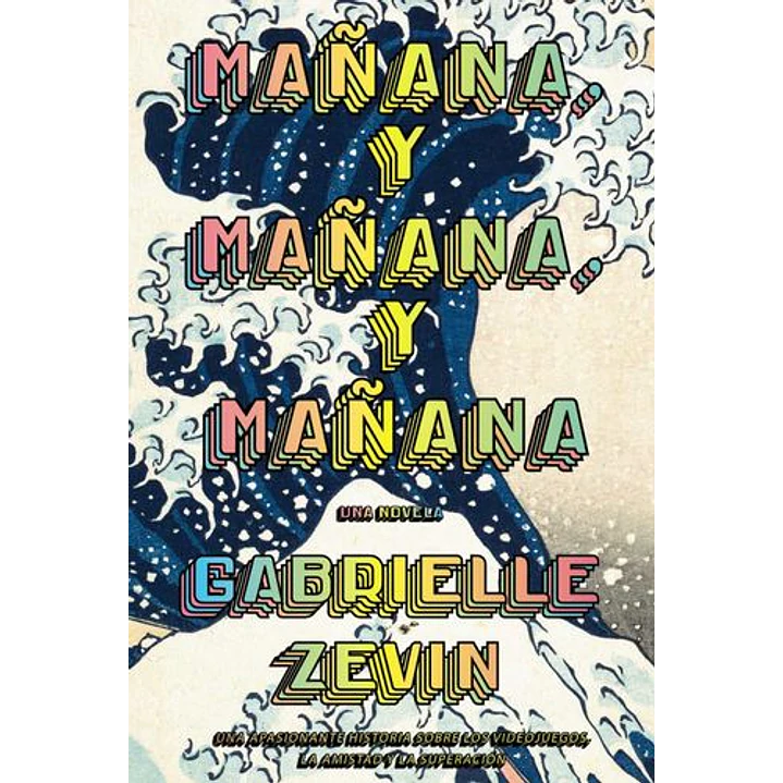 Mañana Y Mañana Y Mañana - Zevin, Gabrielle 1