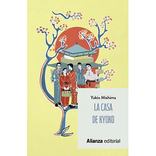 La Casa De Kyoko - Mishima, Yukio