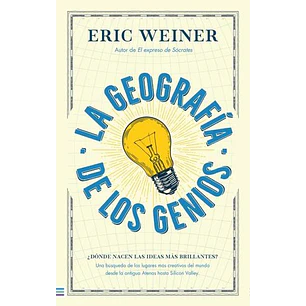 La Geografia De Los Genios - Weiner, Eric