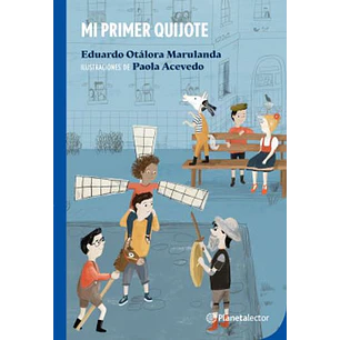 Mi Primer Quijote - Otalora, Eduardo