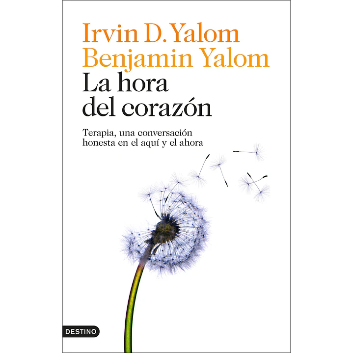 La Hora Del Corazon - Yalom, Irving D.; Yalom, Benjamin 1