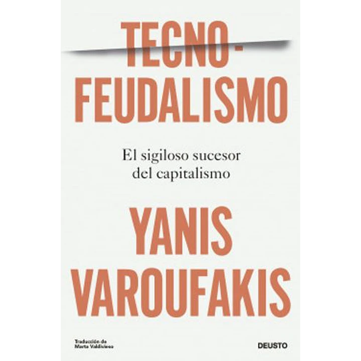 Tecnofeudalismo - Varoufakis, Yanis 1