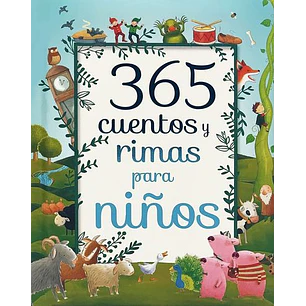 365 Cuentos Y Rimas Para Niños - Sin Autor