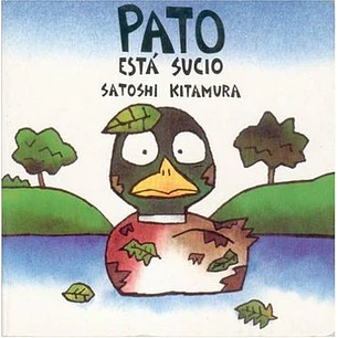 Pato Esta Sucio - Kitamura, Satoshi