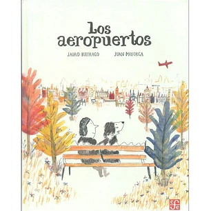 Los Aeropuertos - Buitrago, Jairo; Mayorga, Juan
