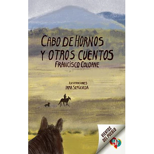 Cabo De Hornos Y Otros Cuentos (Ilustrado Por Irma Sepulveda) - Coloane, Francisco