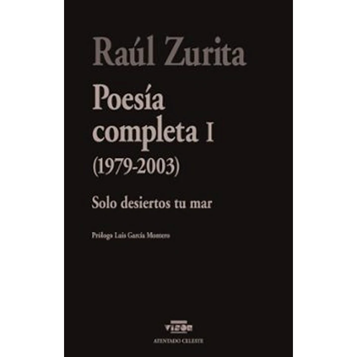 Poesías Completas I - Zurita, Raul 1