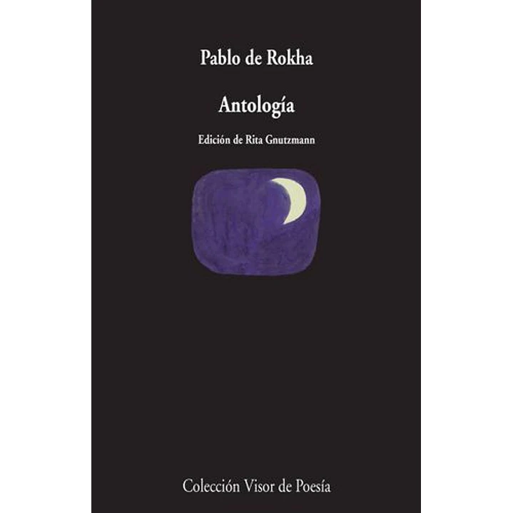 Antologia Pablo De Rokha - De Rokha, Pablo 1