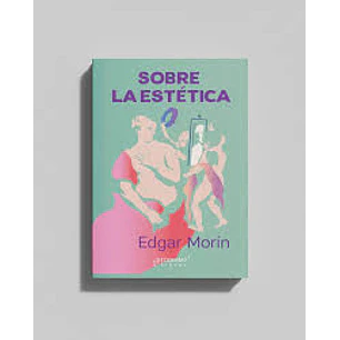 Sobre La Estética - Morin, Edgar