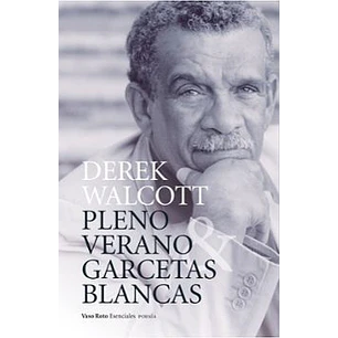 Pleno Verano/ Garcetas Blancas - Walcott, Derek