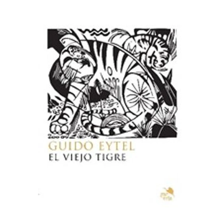 El Viejo Tigre - Eytel, Guido 1