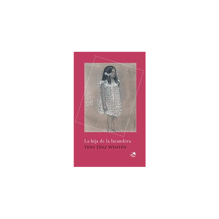 La Hija De La Lavandera - Diaz Wenten, Yeny 1