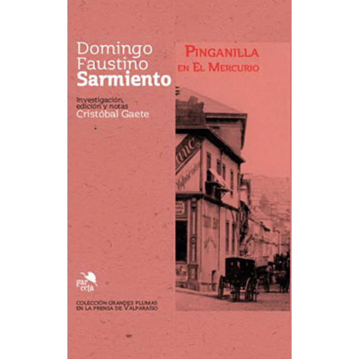 Pinganilla En El Mercurio - Domingo Faustino Sarmiento 1
